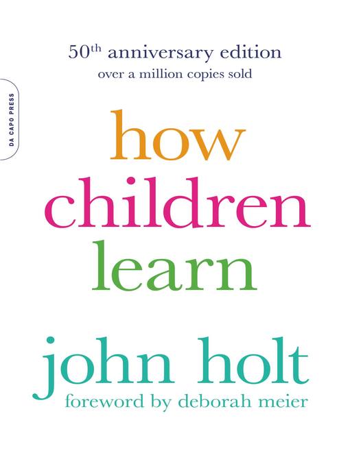 Title details for How Children Learn by John Holt - Wait list